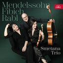 Pre-Order: Smetana Trio - Mendelssohn Fibich Rabl: Smetana Trio [CD]
