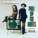 Pre-Order: Boneshakers - Pull Up the Roots [CD]
