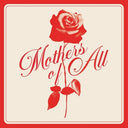 Pre-Order: Mothers Of All [LP]