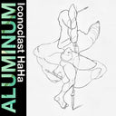 Pre-Order: Iconoclast Haha [Clear Vinyl] (Trq)