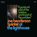 Pre-Order: Joe Henderson Quintet - At The Lighthouse: If You're Not Part Of The Solution, You're Part Of The Problem - Deluxe Edition [3 LP]