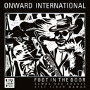 Pre-Order: Onward International - Foot In The Door (10in) [12" Vinyl]