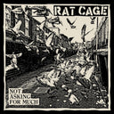 Rat Cage - Not Asking For Much [LP]