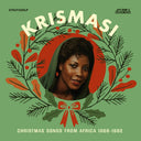 Pre-Order: Krismasi: Christmas Songs From Africa 1968-1982 - Krismasi: Christmas Songs From Africa 1968-1982 [CD]