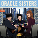 Oracle Sisters - Paris I / Paris II [180 Gram]