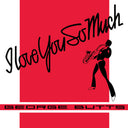 PRE-ORDER: I Love You So Much / Keep That Same Old Feeling [LP]