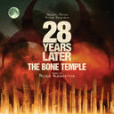 Pre-Order: 28 Years Later: The Bone Temple - O.S.T. [Colored Vinyl]