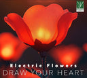 Pre-Order: Electric Flowers - Electric Flowers: Draw Your Heart (Ita) [CD]