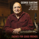 Pre-Order: George Garzone - Themes For Good Friends [180 Gram]