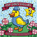 Pre-Order: Jammy Jams - Pop Goes Lullaby 3 [CD]