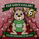 Pre-Order: Jammy Jams - Pop Goes Lullaby 6 [CD]