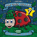 Pre-Order: Jammy Jams - Pop Goes Lullaby 7 [CD]