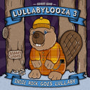 Pre-Order: Jammy Jams - Lullabylooza 3: Indie Rock Goes Lullaby [CD]