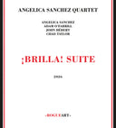 Pre-Order: Angelica Sanchez - Brilla Suite [CD]