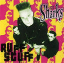 Pre-Order: Sharks - Ruff Stuff [CD]