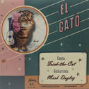 Pre-Order: Frick The Cat - El Gato / Fuzzy Wuz She [7" Vinyl]