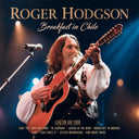 Pre-Order: Roger Hodgson - Breakfast In Chile [CD]