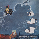 Pre-Order: AJJ - Dirty Old Power [LP]