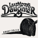 Pre-Order: Brody Price - Leaf Miner's Daughter [LP]