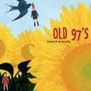 Pre-Order: Old 97's - Blame It On Gravity [Sunflower Marble]