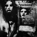 PRE-ORDER: Spacehorse [Reissue]