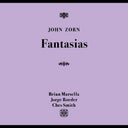 Pre-Order: John Zorn - Fantasias [CD]