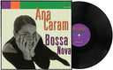 Pre-Order: Ana Caram - Bossa Nova [180 Gram]