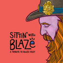 Pre-Order: Sittin' With Blaze A Tribute To Blaze Foley / Var - Sittin' With Blaze A Tribute To Blaze Foley / Var [LP]