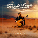 Pre-Order: Wyatt Lowe - Deserts [LP]