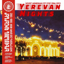 Pre-Order: Yerevan Nights (Soviet Armenian City Pop 1986-92) - Yerevan Nights (Soviet Armenian City Pop 1986-92) [LP]