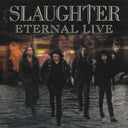 Pre-Order: Slaughter - Eternal Live [Colored Vinyl] [Limited Edition] [180 Gram]