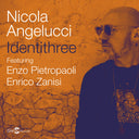Pre-Order: Nicola Angelucci - Identithree [CD]
