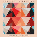 Pre-Order: Zcelli Forever - Lost In This Moment (Ep) [12" Vinyl]