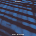 PRE-ORDER: Mystic Meltdown [LP]