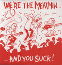 We're The Meatmen & You Suck [Reissue]