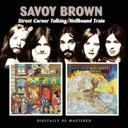 Savoy Brown - Street Corner Talking / Hellbound Train (Remastered) & Blue Matter / Step Further (Remastered) - CD Bundle