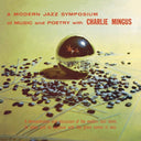 Modern Jazz Symposium On Music & Poetry (2LP) & Pre-Bird (Verve Acoustic Sounds Series) & Oh Yeah (2LP/180G/45RPM)