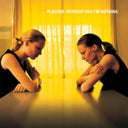 Placebo - Without You I'm Nothing & Sleeping With Ghosts - LP Vinyl Bundle