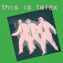 This Is Telex (Limited Edition/Pink & Green LP Vinyl) & Neurovision (Remastered)