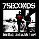 7 Seconds - Take It Back, Take It On, Take It Over (White Vinyl) [Vinyl]