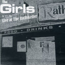 Pre-Order: The Girls - Live at the Rathskeller [CD]