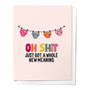 Oh Shit Newborn Baby Congratulations Greeting Card
