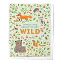 Things Are About To Get Wild Newborn Baby Greeting Card