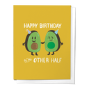 Happy Birthday To My Other Half, Avocado Birthday Greeting Card
