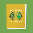 Happy Birthday To My Other Half, Avocado Birthday Greeting Card