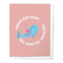 Happy Birthday Magical Creature Greeting Card