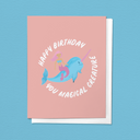 Happy Birthday Magical Creature Greeting Card