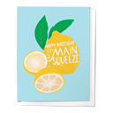 Happy Birthday to my Main Squeeze | Lemon Greeting Card