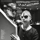 PRE-ORDER: Various Artists - La Ola Nocturna: Experimental Songs And Deviant Pop From The Spanish 80's [Vinyl]