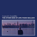 The Other Side of Life: Piano Ballads (Deep Sea Blue Vinyl) [Vinyl]